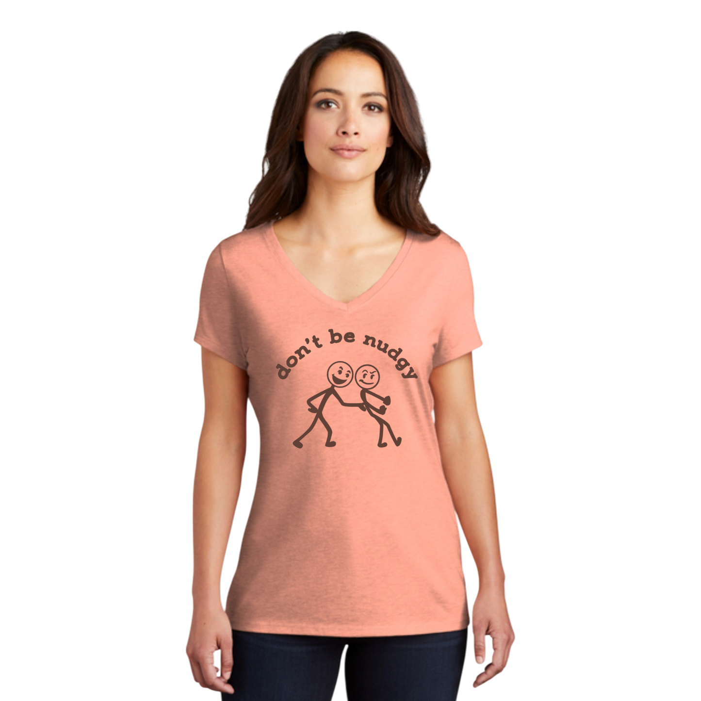 Don't Be Nudgy™ Women V-Neck Tee