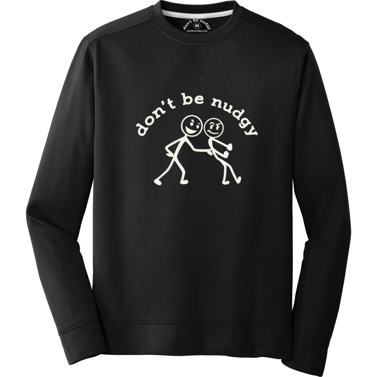Don't Be Nudgy™ Unisex Performance Fleece Sweatshirt