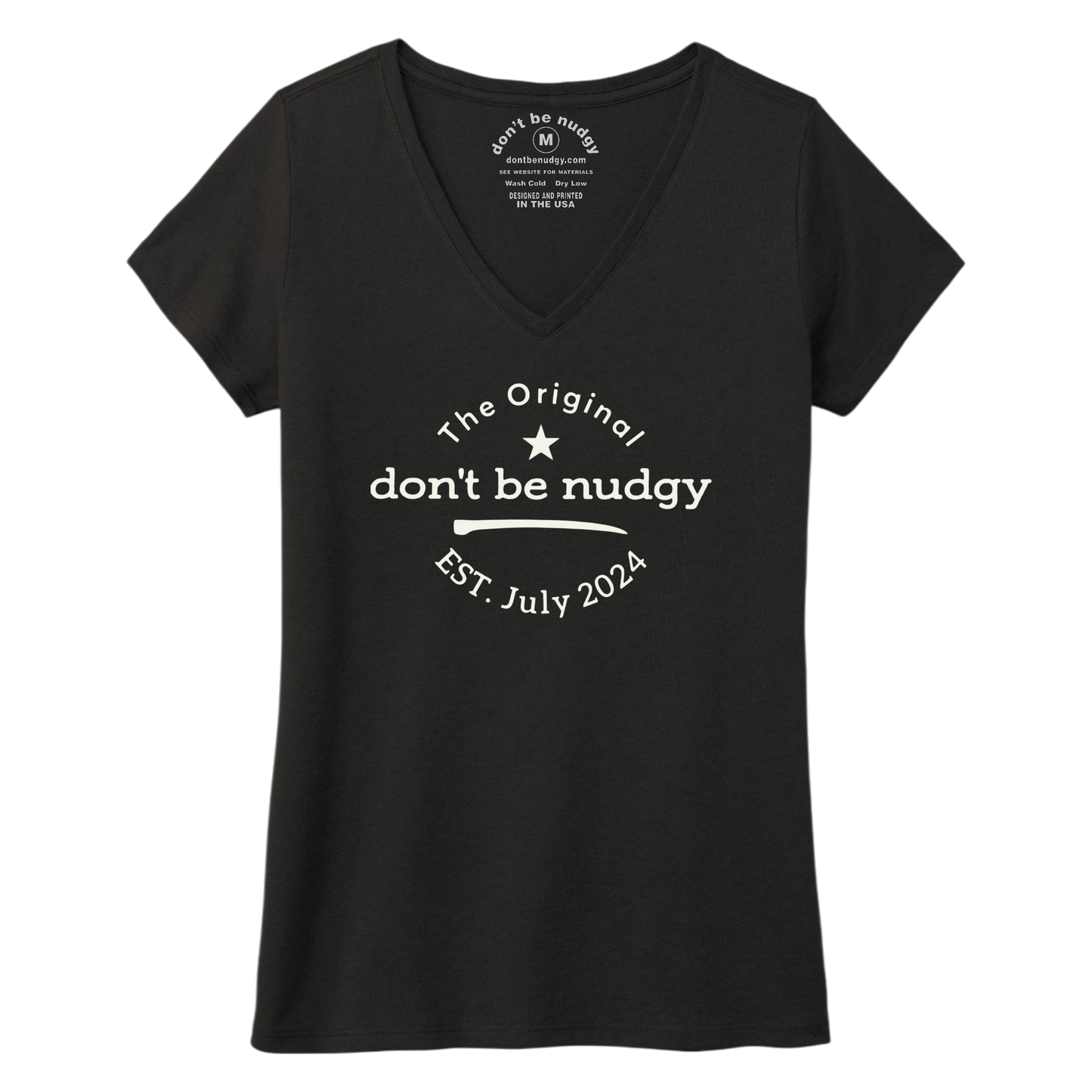 The Original Don't Be Nudgy™ Women V-Neck Tee