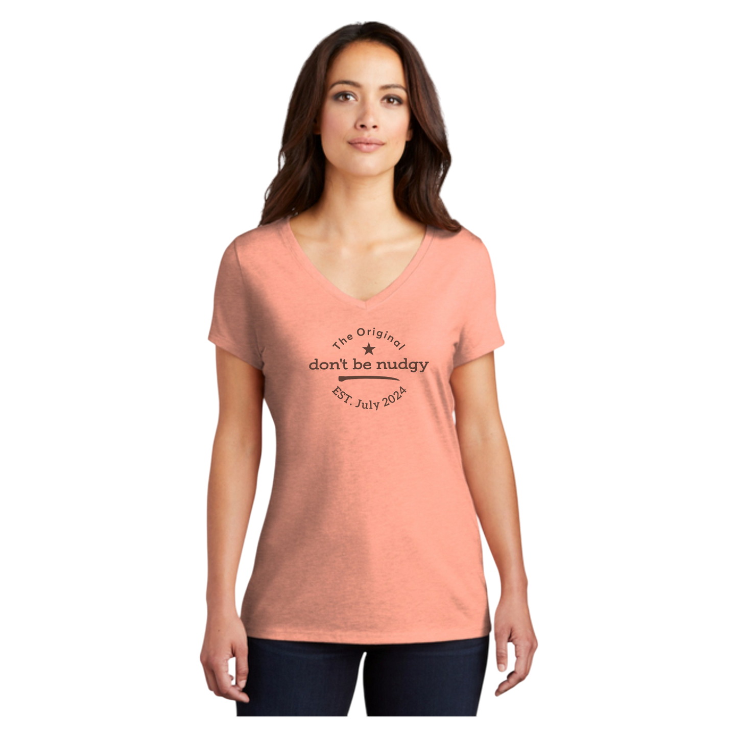 The Original Don't Be Nudgy™ Women V-Neck Tee