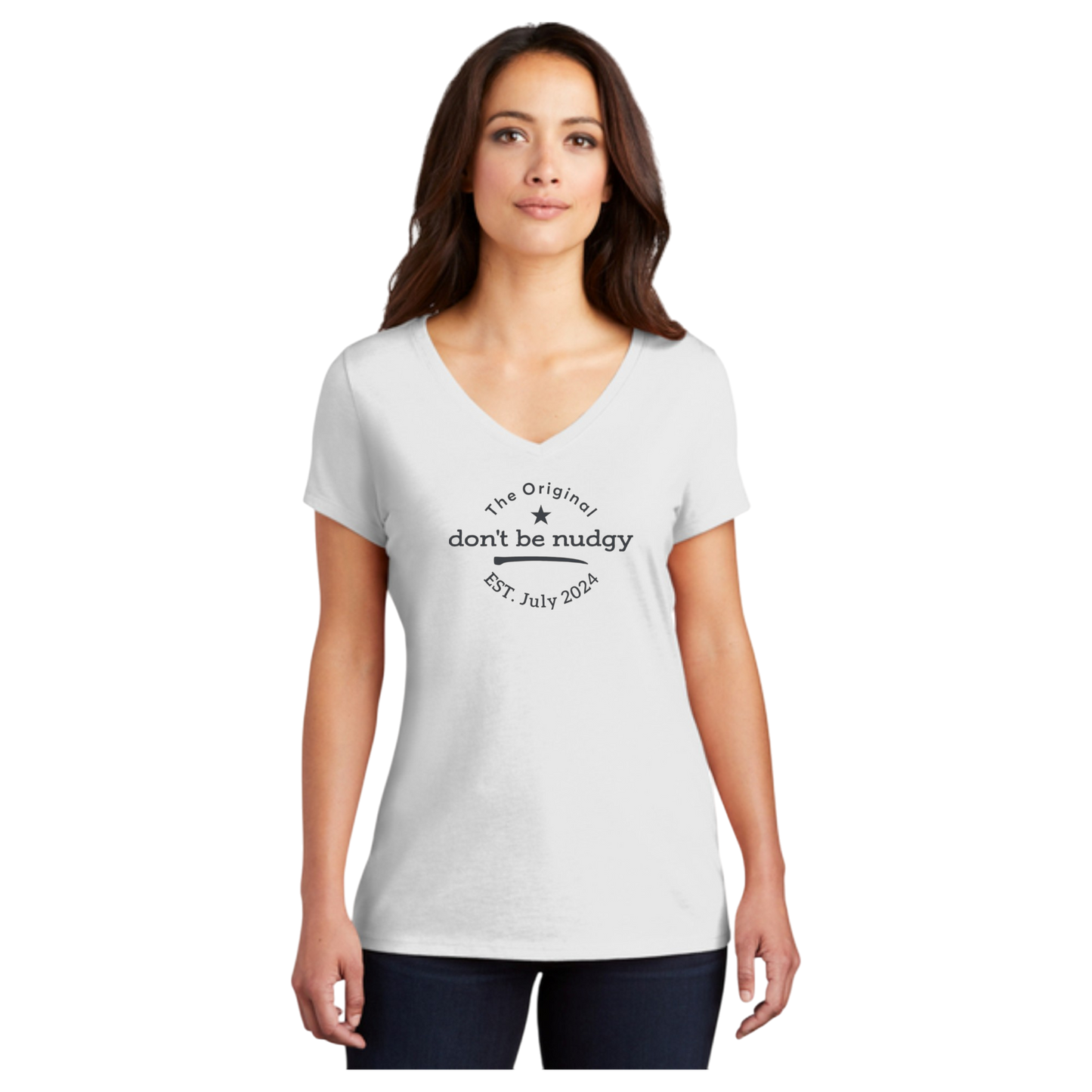 The Original Don't Be Nudgy™ Women V-Neck Tee