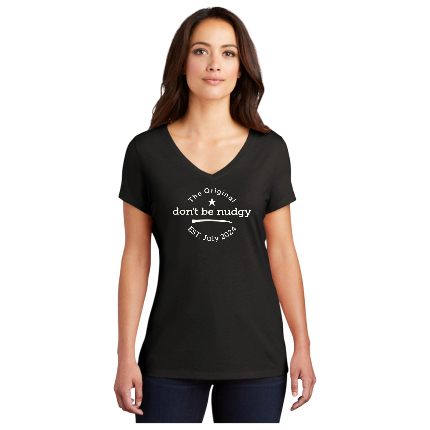 The Original Don't Be Nudgy™ Women V-Neck Tee