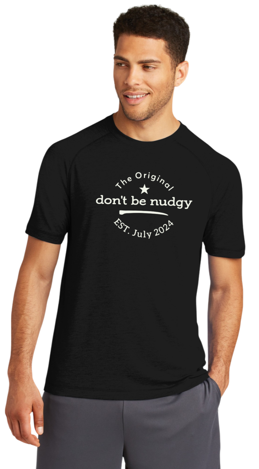 The Original Don't Be Nudgy™ Men Crew Neck Tee