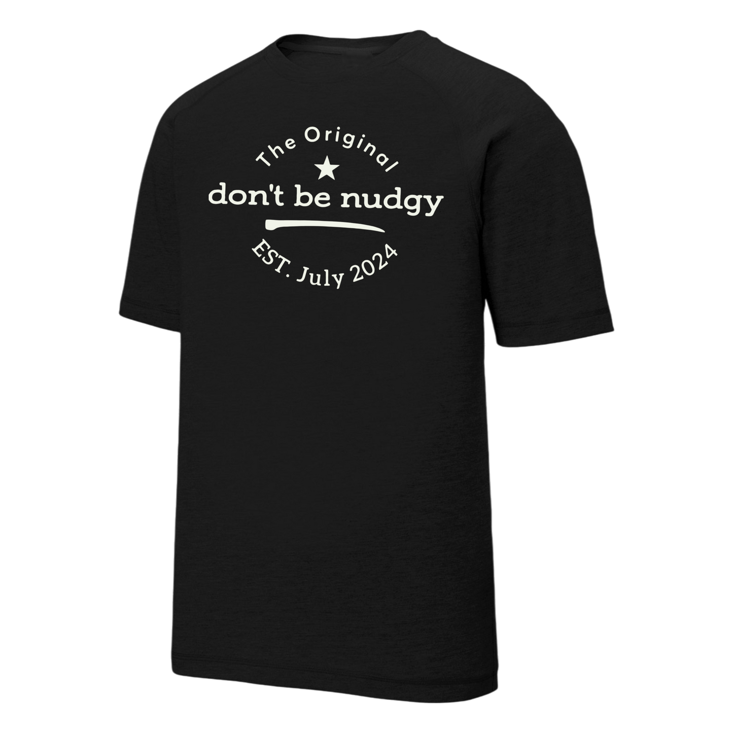 The Original Don't Be Nudgy™ Men Crew Neck Tee