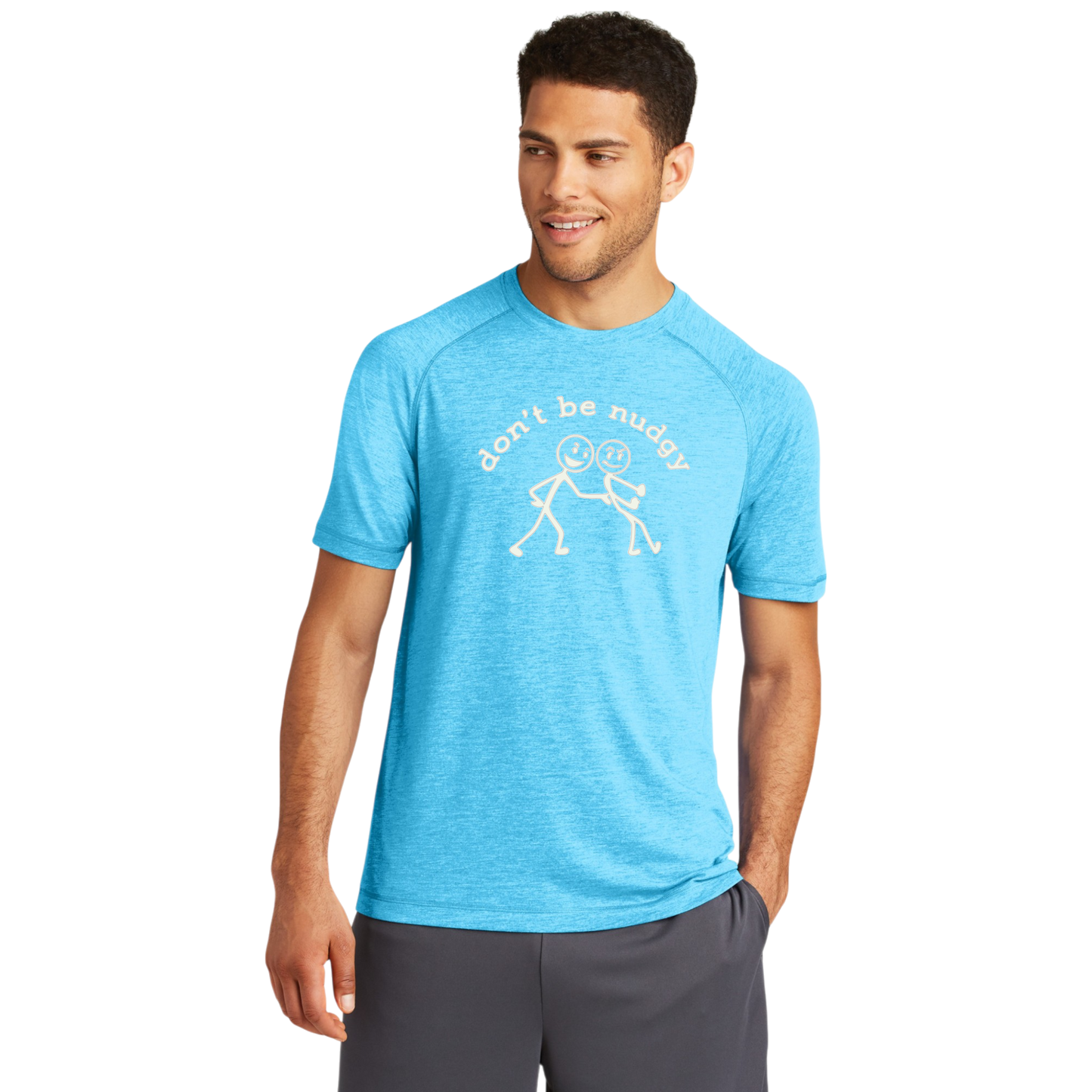 Don't Be Nudgy™ Men Crew Neck Tee