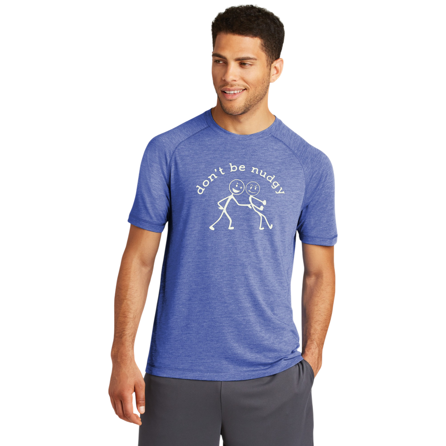 Don't Be Nudgy™ Men Crew Neck Tee