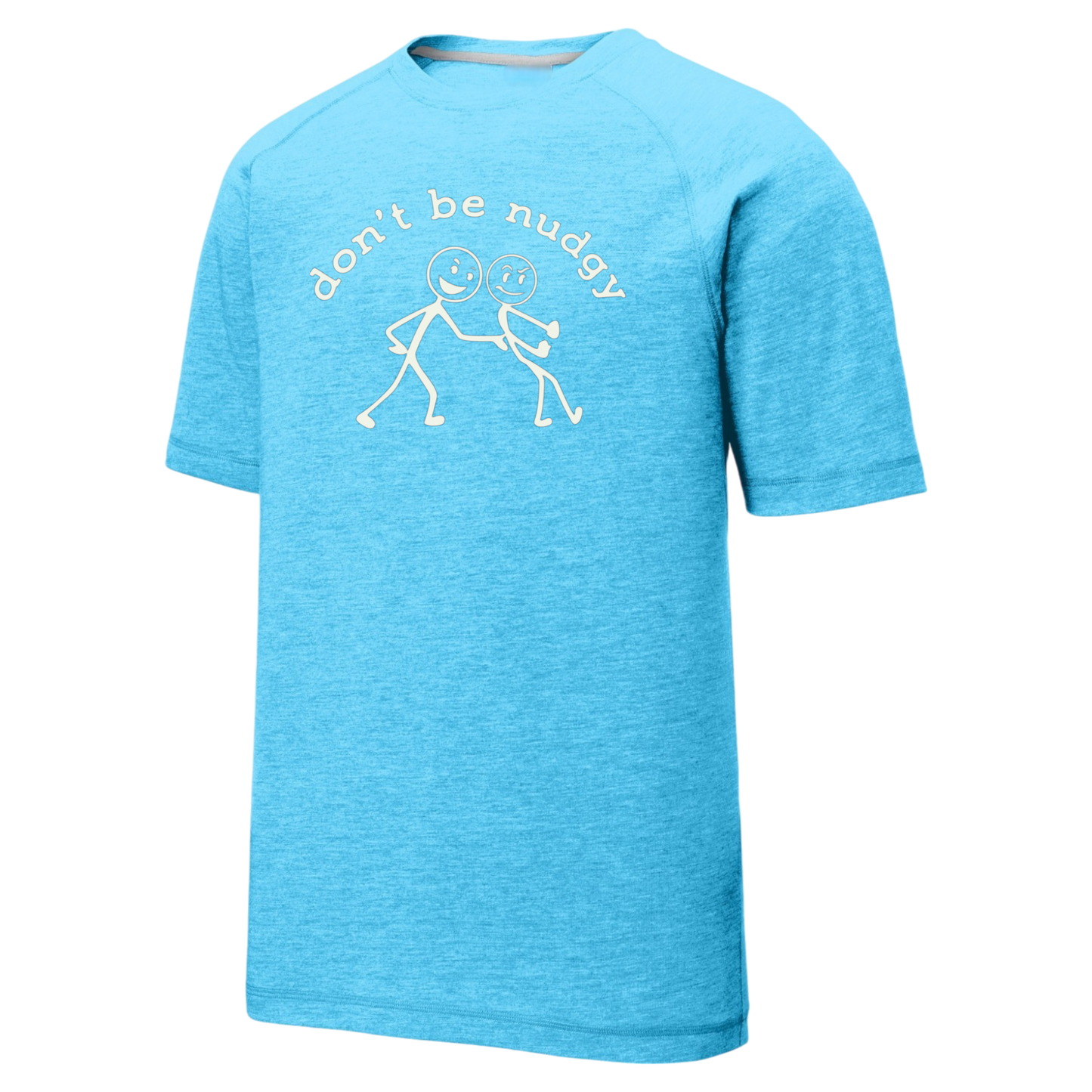 Don't Be Nudgy™ Men Crew Neck Tee
