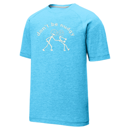 Don't Be Nudgy™ Men Crew Neck Tee